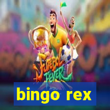 bingo rex